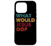 What Would Jesus Do He Would Love First WWJD HWLF Case for iPhone 16 Pro