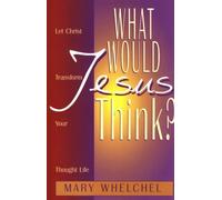 What Would Jesus Think?