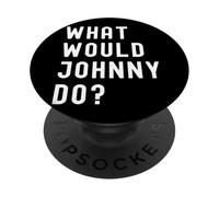 What Would Johnny Do? PopSockets Adhesive PopGrip