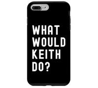 What Would Keith Do? Case for iPhone 7 Plus/8 Plus