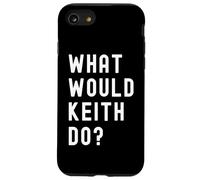 What Would Keith Do? Case for iPhone SE (2020) / 7 / 8
