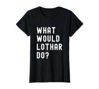 What Would Lothar Do? Value Graphic T-Shirt, Women, Black, L