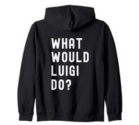 What Would Luigi Do? Zip Hoodie
