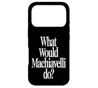 What Would Machiavelli Do Case for iPhone 17 Pro