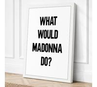 What Would Madonna Do Canvas Wall Art Print 18x12 Inch | Ready to Hang, Gallery Wrapped, Fade-Resistant Inks, Securely Packaged, UK Made