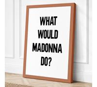 What Would Madonna Do Canvas Wall Art Print 24x16 Inch | Ready to Hang, Gallery Wrapped, Fade-Resistant Inks, Securely Packaged, UK Made