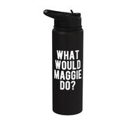 What Would Maggie Do Funny Quote Retro Maggie Name Stainless Steel Insulated Water Bottle