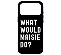 What Would Maisie Do? Case for iPhone 17 Pro Max