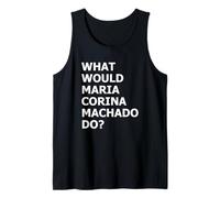 What Would María Corina Machado Do - Democracy Mode On Tank Top