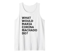 What Would María Corina Machado Do - Democracy Mode On Tank Top