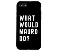 What Would Mauro Do? Case for iPhone SE (2020) / 7 / 8
