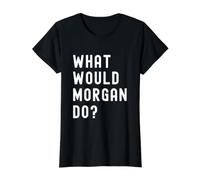 What Would Morgan Do? Value Graphic T-Shirt, Women, Black, S