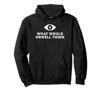 WHAT WOULD ORWELL THINK Pullover Hoodie