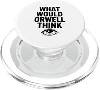 What Would Orwell Think? Thought-Provoking Literary PopSockets PopGrip for MagSafe