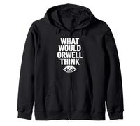 What Would Orwell Think? Thought-Provoking Literary Zip Hoodie