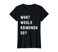 What Would Raimonda Do? Value Graphic T-Shirt, Women, Black, S