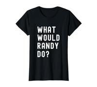 What Would Randy Do? Value Graphic T-Shirt, Women, Black, S
