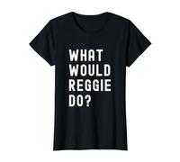 What Would Reggie Do? Value Graphic T-Shirt, Women, Black, XL