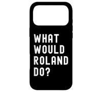 What Would Roland Do? Case for iPhone 17 Pro Max
