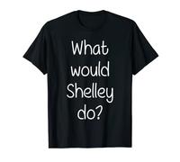 What Would SHELLEY Do Funny Personalized Name Women Gift T-Shirt