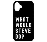 What Would Steve Do? Case for iPhone 16 Plus