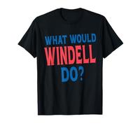 What Would Windell Do Personal Name First Name Funny Windell T-Shirt