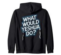What Would Yeshua Do? Zip Hoodie