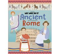 WHAT WOULD YOU BE IN ANCIENT ROME?