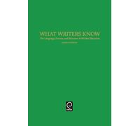 What Writers Know: The Language, Process, and Structure of Written Discourse