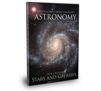 What You Aren't Being Told About Astronomy Volume 2: Our Created Stars & Galaxies