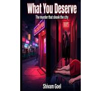What you deserve: The murder that shook the city