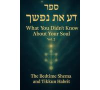 What You Didn’t Know About Your Soul: Bedtime Shema and Tikkun Habrit