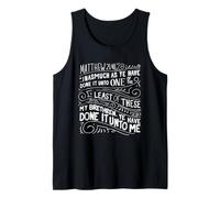 What You Have Done To The Least You Have Done To Me Mat 25 Tank Top