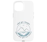 What you imagine that is what you can achieve Case for iPhone 15