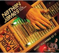 What You Make Of It by Nathan James (2012) Audio CD