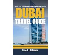 What You Really Need to Know Before You Go Dubai (Travel Guide): Essential Tips, Local Culture, and Must-See Spots for an Unforgettable Experience.
