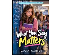 What You Say Matters (Things They Never Taught Us)