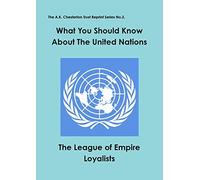 What you should know about the United Nations: 3 (The A.K. Chesterton Trust Reprint Series)