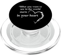 What You Want To See In The World Starts In Your Heart PopSockets PopGrip for MagSafe