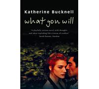 WHAT YOU WILL: An Intimate Women's Fiction Novel About the Breakdown of a Marriage