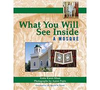 What You Will See Inside a Mosque