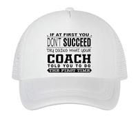 What Your Coach Told You to Do, Adjustable Mesh Cap, Baseball Cap, Hat. (Polyester, White)