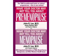 What Your Doctor May Not Tell You About Premenopause/What Your Doctor May Not T