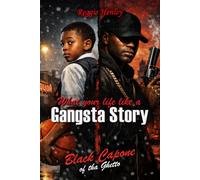 What Your Life Like: A Gangsta Story Black Capone of the Ghetto