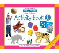 What Your Preschooler Needs to Know: Activity Book 1 for Ages 3-4