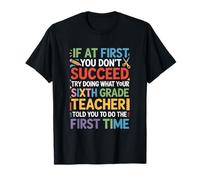 What Your Sixth Grade Teacher, 6th Grader School Teacher T-Shirt