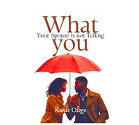 What Your Spouse is Not Telling You