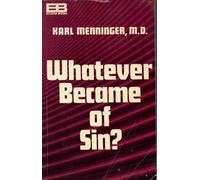 Whatever Became of Sin?