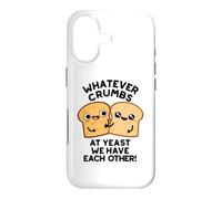 Whatever Crumbs At Yeast We Have Each Other Pun Case for iPhone 17