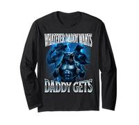 Whatever Daddy Wants Daddy Gets Alpha Wolf Meme Cringe Furry Long Sleeve T-Shirt